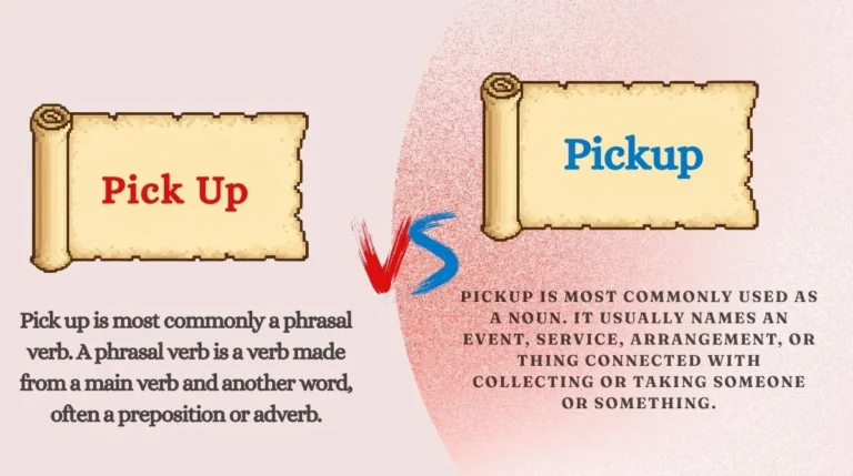 Pick up vs Pickup