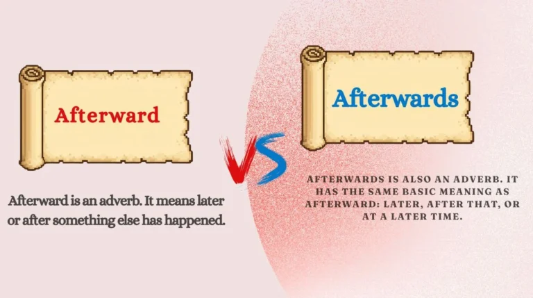 Afterward vs Afterwards