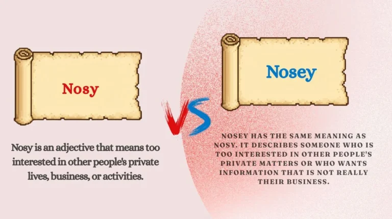 Nosy or Nosey