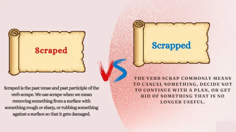 Scraped vs Scrapped